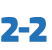2 2
