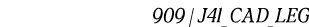 909 | J41_CAD_LEG