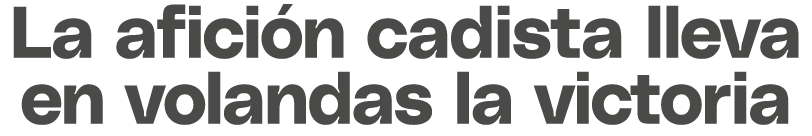 La afici n cadista lleva en volandas la victoria