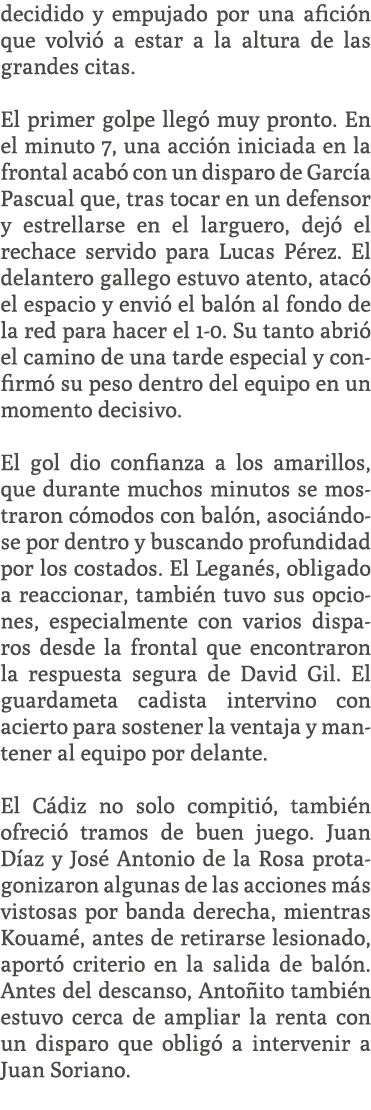 decidido y empujado por una afici n que volvi a estar a la altura de las grandes citas. El primer golpe lleg  muy pr...