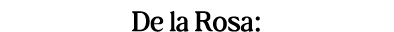 De la Rosa: