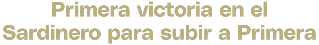 Primera victoria en el Sardinero para subir a Primera 