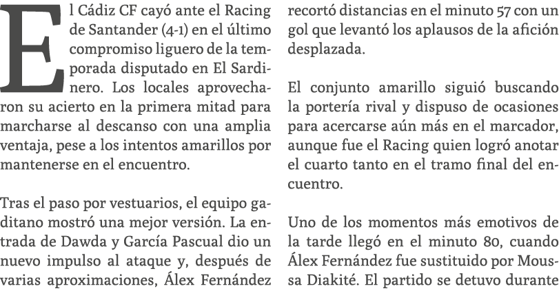El C diz CF cay ante el Racing de Santander (4 1) en el  ltimo compromiso liguero de la temporada disputado en El Sa...