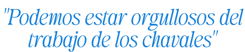 \“Podemos estar orgullosos del trabajo de los chavales\"