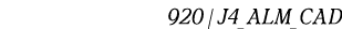 920 | J4_ALM_CAD