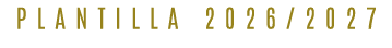PLANTILLA 2026/2027