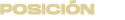 POSICI N