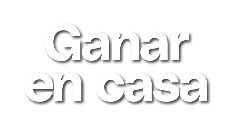 Ganar en casa