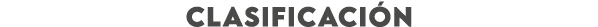 CLASIFICACI N