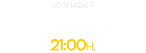 jornada 9 dom 11 OCT 21:00H.